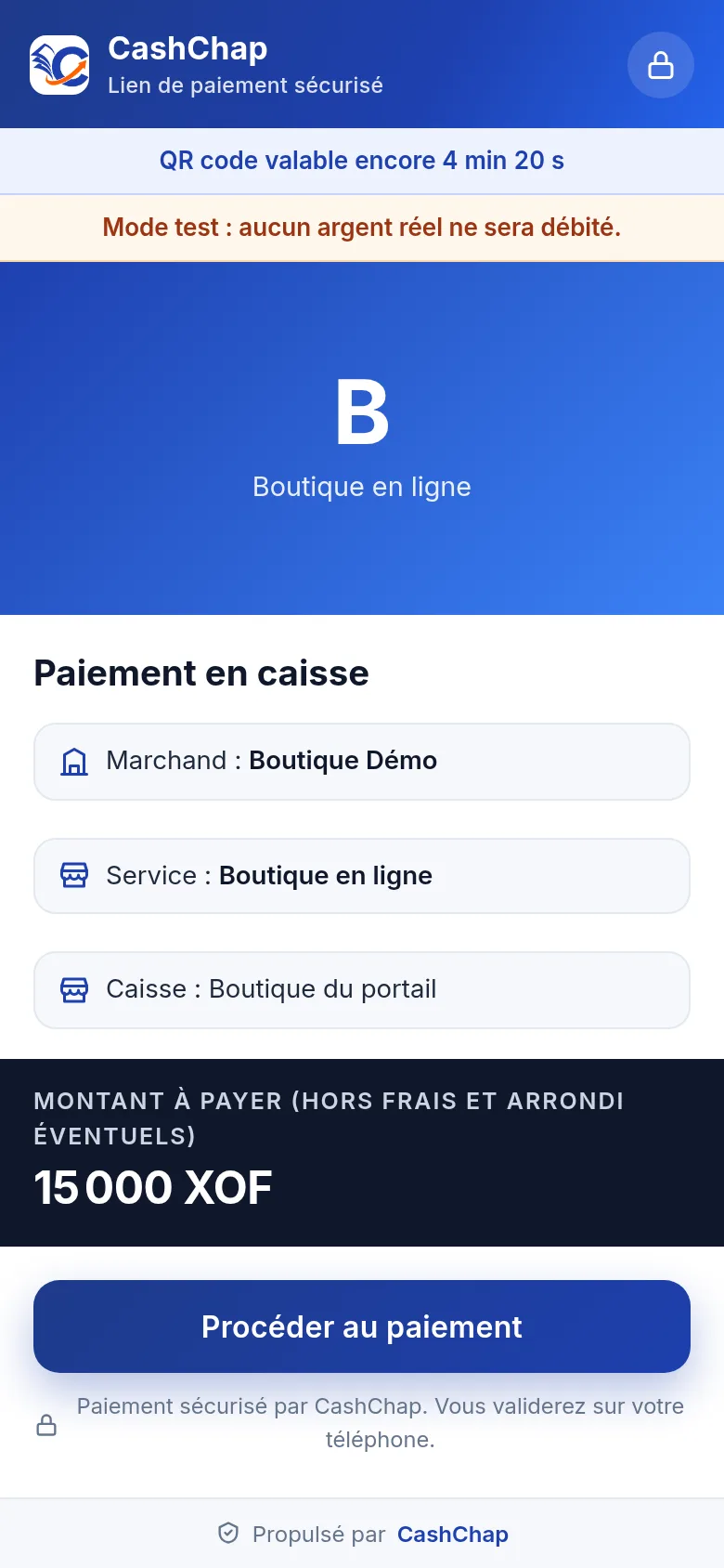 Page Paiement en caisse sur le téléphone du client, en mode test : en-tête CashChap Lien de paiement sécurisé, bandeau « QR code valable encore 4 min 20 s », bandeau « Mode test : aucun argent réel ne sera débité. », initiale B et service Boutique en ligne, titre Paiement en caisse, Marchand : Boutique Démo, Service : Boutique en ligne, Caisse : Boutique du portail, bandeau sombre Montant à payer (hors frais et arrondi éventuels) 15 000 XOF, bouton Procéder au paiement.