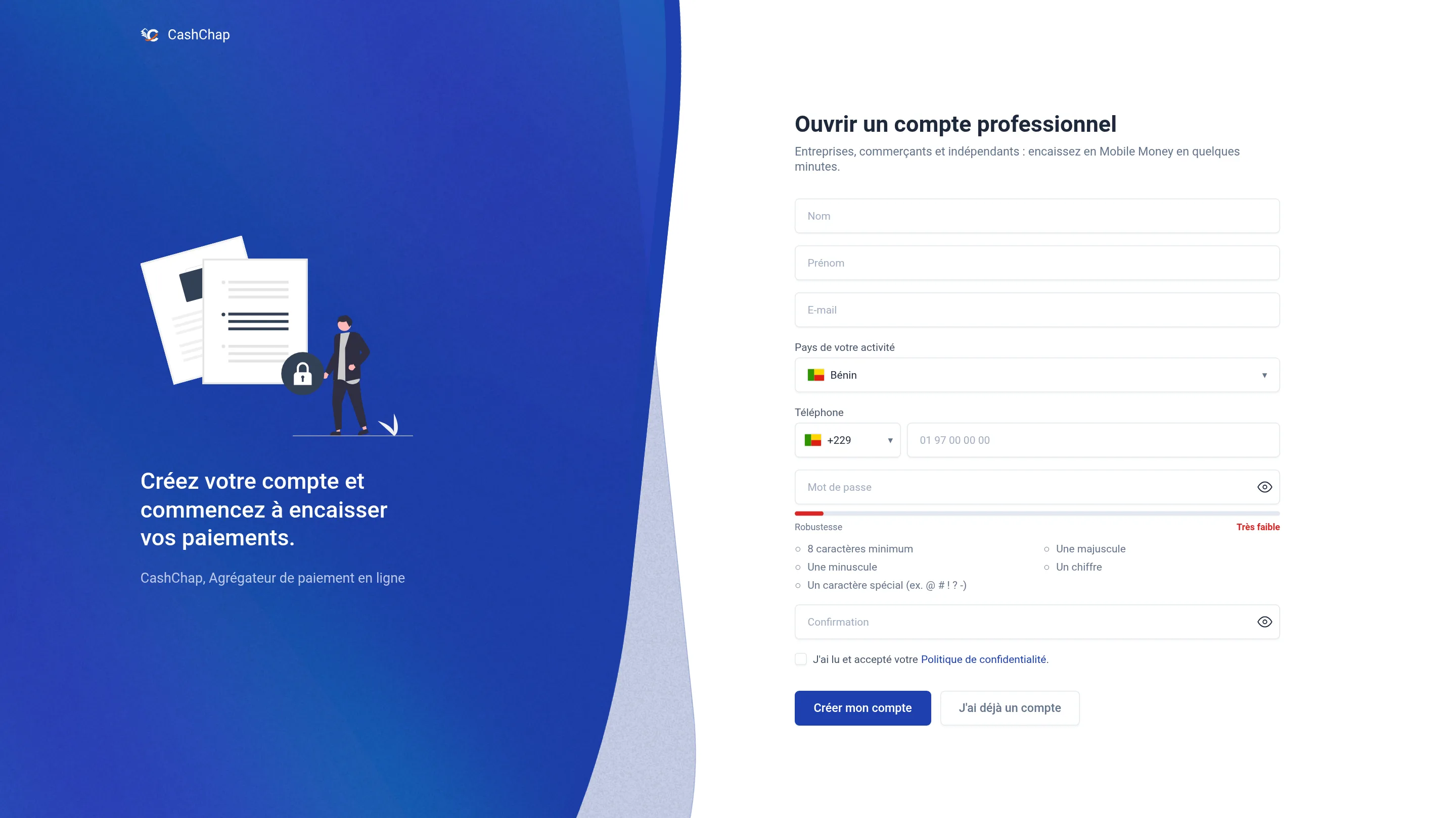 Page d'inscription Ouvrir un compte professionnel : à gauche « Créez votre compte et commencez à encaisser vos paiements. », à droite les champs Nom, Prénom, E-mail, Pays de votre activité (Bénin, avec son drapeau), Téléphone avec l'indicatif +229 et le numéro national, Mot de passe avec la barre de robustesse et ses cinq règles, Confirmation, case de la politique de confidentialité, boutons Créer mon compte et J'ai déjà un compte.