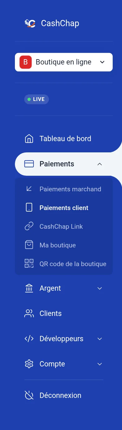 Menu latéral du portail : logo CashChap, sélecteur du service Boutique en ligne, étiquette LIVE, puis les sections Tableau de bord, Paiements dépliée (Paiements marchand, Paiements client, CashChap Link, Ma boutique, QR code de la boutique), Argent, Clients, Développeurs, Compte et Déconnexion.