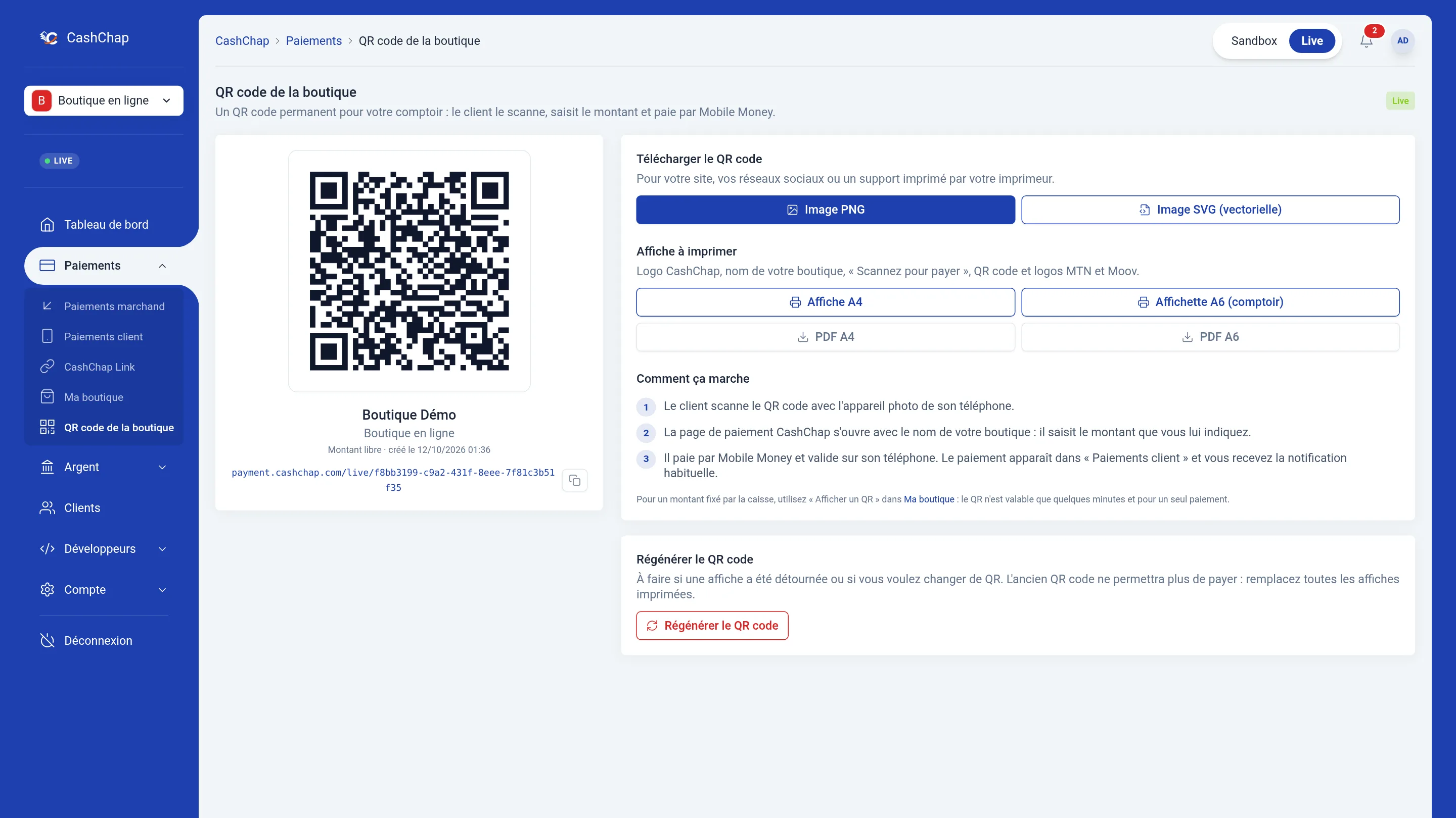 Portail en mode Live, page Paiements › QR code de la boutique (entrée active dans le menu), sous-titre « Un QR code permanent pour votre comptoir : le client le scanne, saisit le montant et paie par Mobile Money. », étiquette Live : à gauche le QR code de Boutique Démo, service Boutique en ligne, « Montant libre · créé le 12/10/2026 01:36 » et son adresse payment.cashchap.com/live/… avec un bouton Copier ; à droite les blocs Télécharger le QR code (Image PNG, Image SVG (vectorielle)), Affiche à imprimer (Affiche A4, Affichette A6 (comptoir), PDF A4, PDF A6), Comment ça marche en trois étapes, puis le bloc Régénérer le QR code.