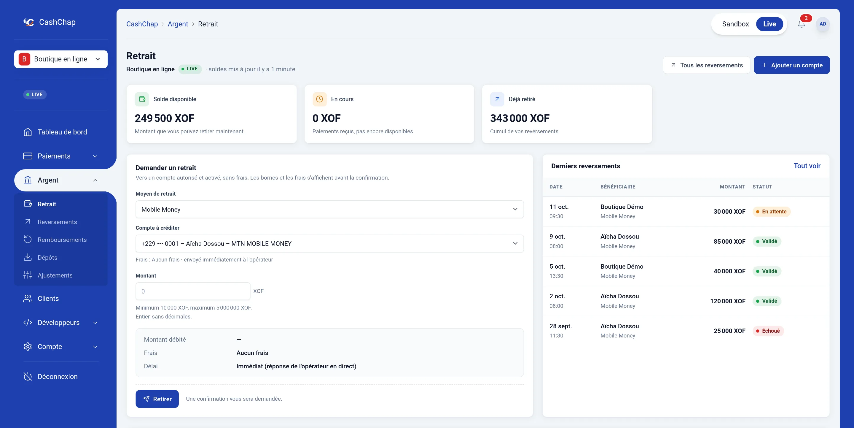 Page Argent › Retrait en Live, « soldes mis à jour il y a 1 minute » : soldes (disponible 249 500 XOF, en cours 0 XOF, déjà retiré 343 000 XOF), bloc Demander un retrait (moyen de retrait Mobile Money, compte à créditer « +229 ••• 0001 – Aïcha Dossou – MTN MOBILE MONEY », montant avec « Minimum 10 000 XOF, maximum 5 000 000 XOF », récapitulatif sans frais, bouton Retirer) et tableau Derniers reversements avec leur statut.