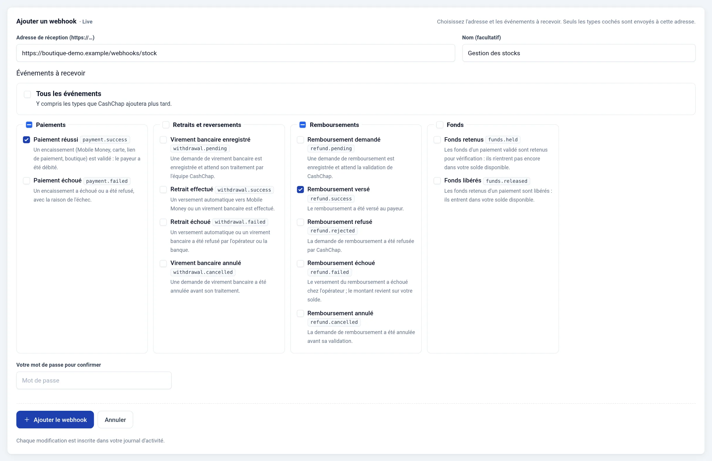 Formulaire Ajouter un webhook en Live : adresse de réception https://boutique-demo.example/webhooks/stock, nom Gestion des stocks, case Tous les événements décochée, puis les groupes Paiements, Retraits et reversements, Remboursements et Fonds avec une case par type (code et description) : Paiement réussi et Remboursement versé cochés ; champ mot de passe et boutons Ajouter le webhook et Annuler.