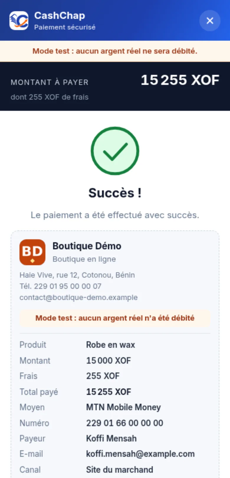Widget ouvert par le SDK 2.0.2 sur téléphone, en mode test, après un paiement réussi : en-tête CashChap Paiement sécurisé avec le bouton ✕, bandeau « Mode test : aucun argent réel ne sera débité. », Montant à payer 15 255 XOF dont 255 XOF de frais, coche verte, « Succès ! », « Le paiement a été effectué avec succès. », puis le reçu : logo BD, Boutique Démo, Boutique en ligne, adresse Haie Vive, rue 12, Cotonou, Bénin, Tél. 229 01 95 00 00 07, e-mail contact@boutique-demo.example, mention « Mode test : aucun argent réel n'a été débité », Produit Robe en wax, Montant 15 000 XOF, Frais 255 XOF, Total payé 15 255 XOF, Moyen MTN Mobile Money, Numéro 229 01 66 00 00 00, Payeur Koffi Mensah, E-mail koffi.mensah@example.com, Canal Site du marchand.